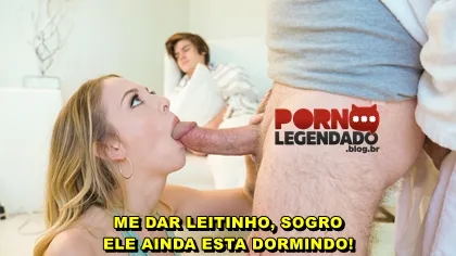 Legendado novinha transou com sogro enquanto corno dormia