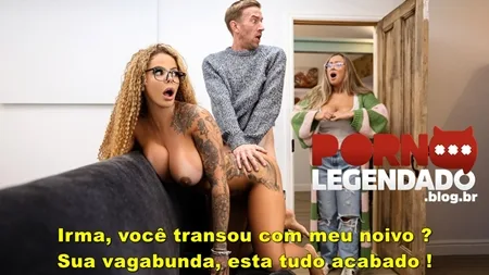 Legendados pegou no flagra irmã transou com cunhado antes do casamento